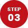 STEP 03