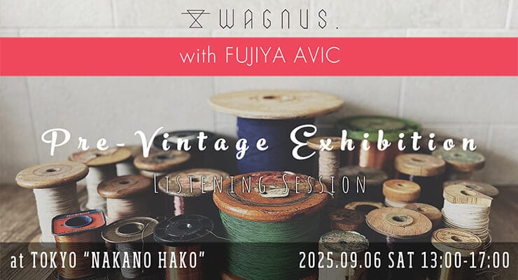 Pre-Vintage Exhibition -Listening Session- 9/06(土)開催